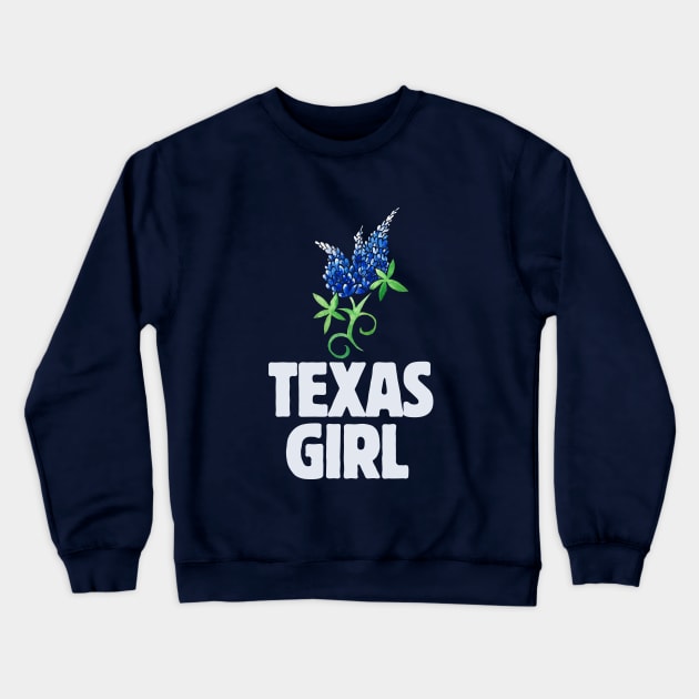 Texas Girl Crewneck Sweatshirt by bubbsnugg